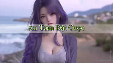 An toàn Đặt cược