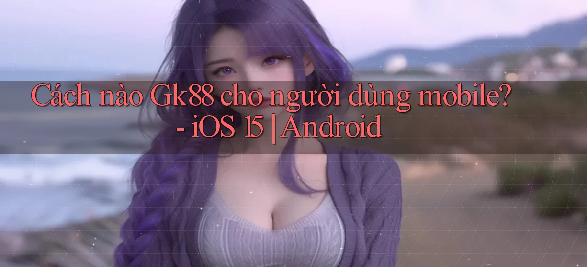 gk88   Website Chính Thức   Game 2026 Đăng Nhập