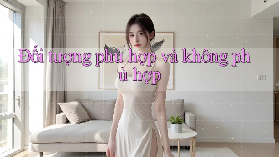 Đối tượng phù hợp và không phù hợp Đối tượng phù hợp và không phù hợp