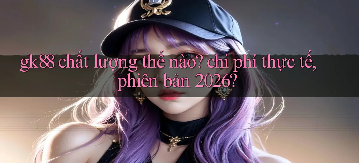 gk88   Website Chính Thức   Game 2026 Đăng Nhập
