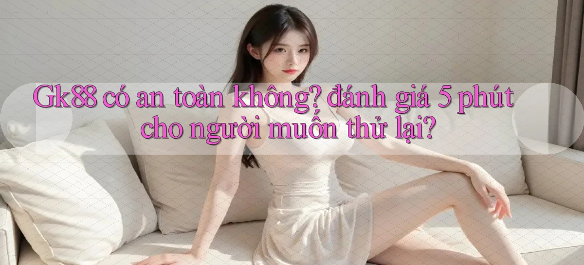 gk88   Website Chính Thức   Game 2026 Đăng Nhập