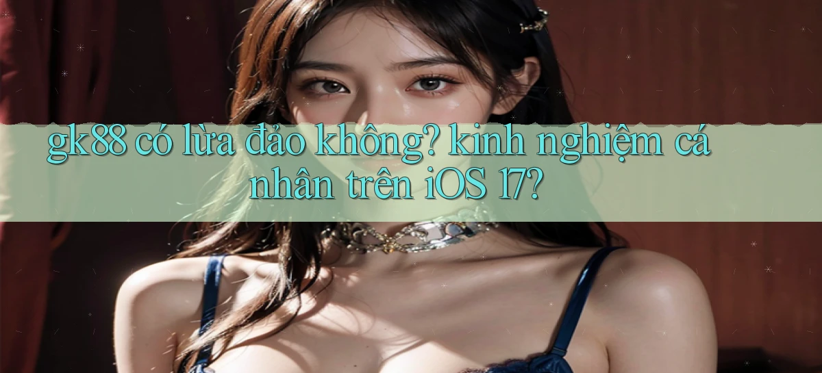 gk88   Website Chính Thức   Game 2026 Đăng Nhập