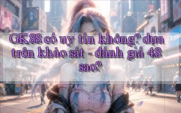 GK88 có uy tín không dựa trên khảo sát   đánh giá 4.8 sao