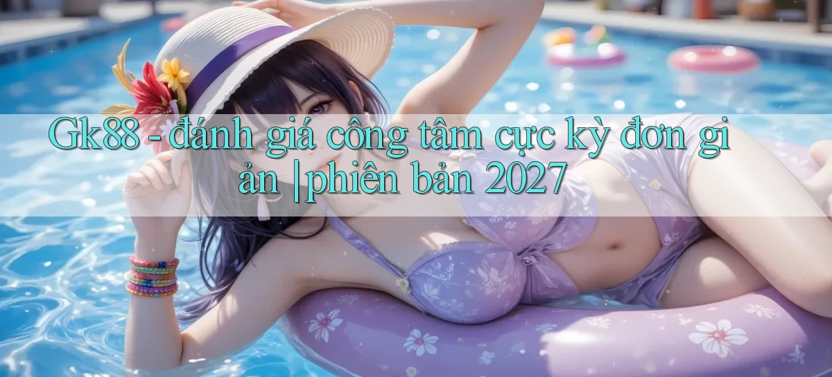 gk88   Website Chính Thức   Game 2026 Đăng Nhập