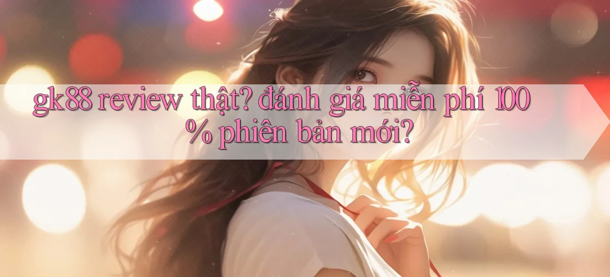 gk88   Website Chính Thức   Game 2026 Đăng Nhập