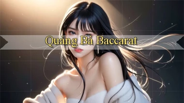 Quảng bá Baccarat