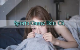 Sports Game bắn cá
