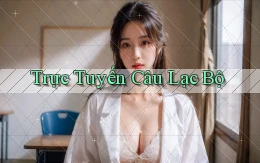 Trực tuyến Câu lạc bộ